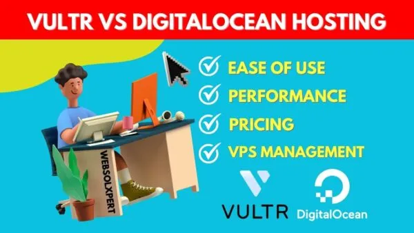 Vultr Vs DigitalOcean Cloud VPS Hosting Solution
